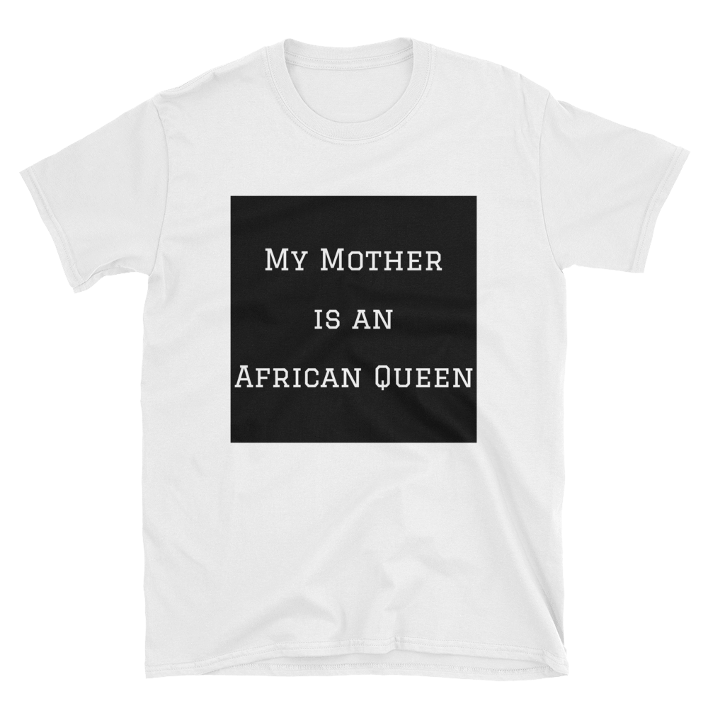 My Mother  (Unisex Softstyle T-Shirt)