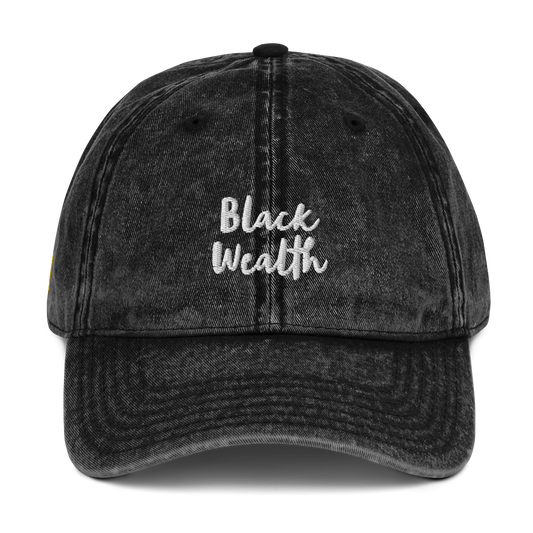 Black Wealth (Vintage Cotton Twill Cap)